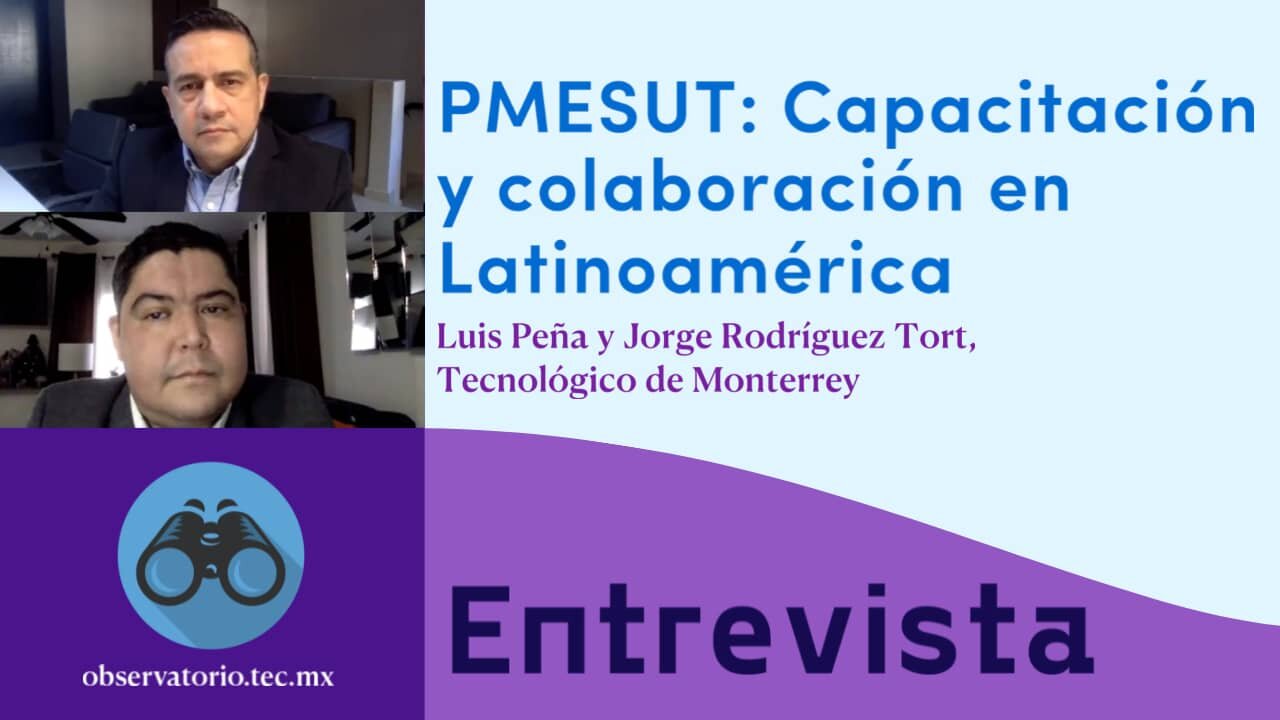 PMESUT, capacitación y colaboración en Latinoamérica | Luis Pérez y Jorge Rodríguez Tort