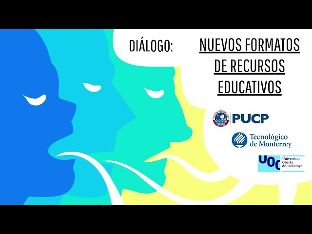 Diálogo: Nuevos formatos de recursos educativos