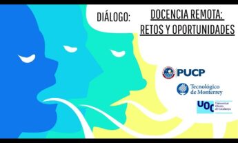 Diálogo: Docencia remota, retos y oportunidades