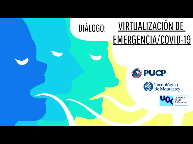 Diálogo: Virtualización de emergencia COVID-19