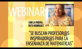 Se buscan profesor@s inspirador@s para la enseñanza de las Matemáticas – Ruth Rodríguez