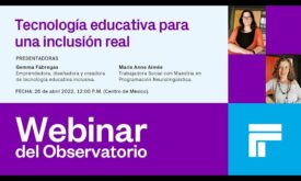“Tecnología educativa para una inclusión real” con Gemma Fábregas y Marie Anne Aimée