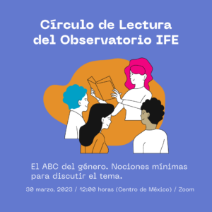 Invitación al Círculo de Lectura del Observatorio IFE: El ABC del Género de Mariana Gabarrot