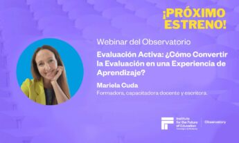 Evaluación Activa: ¿Cómo Convertir la Evaluación en una Experiencia de Aprendizaje?