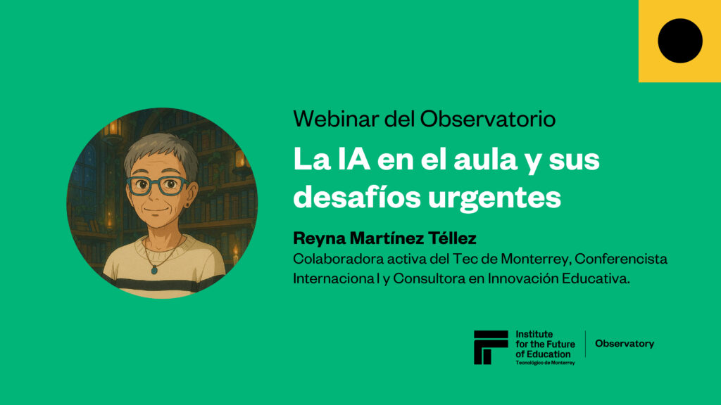 Webinar del Observatorio IFE del Tec de Moterrey