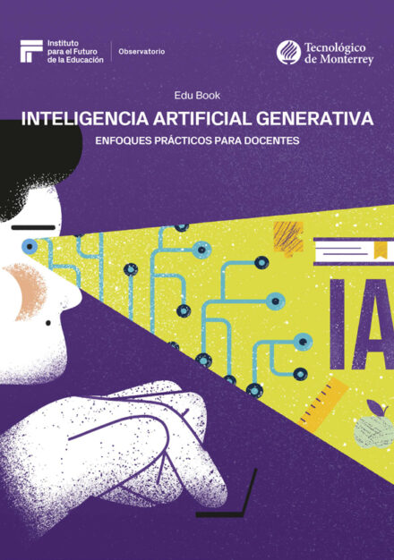 Edu Book | Inteligencia artificial generativa: enfoques prácticos para docentes