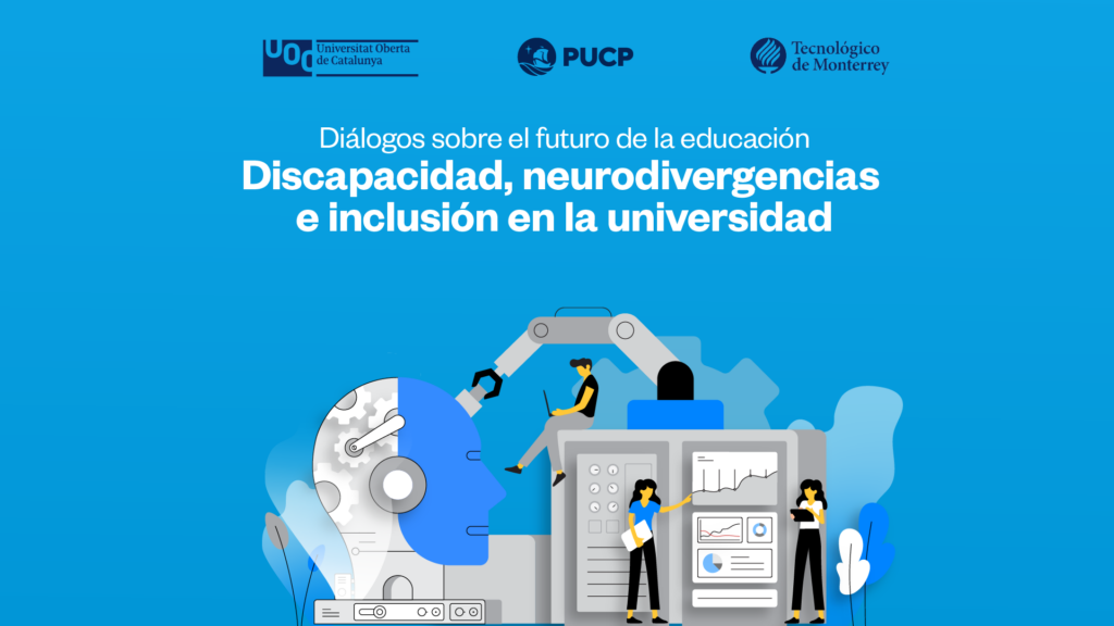 Diálogo sobre Discapacidad, neurodivergencias e inclusión en la universidad