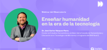 Webinar del Observatorio IFE del Tec de Monterrey