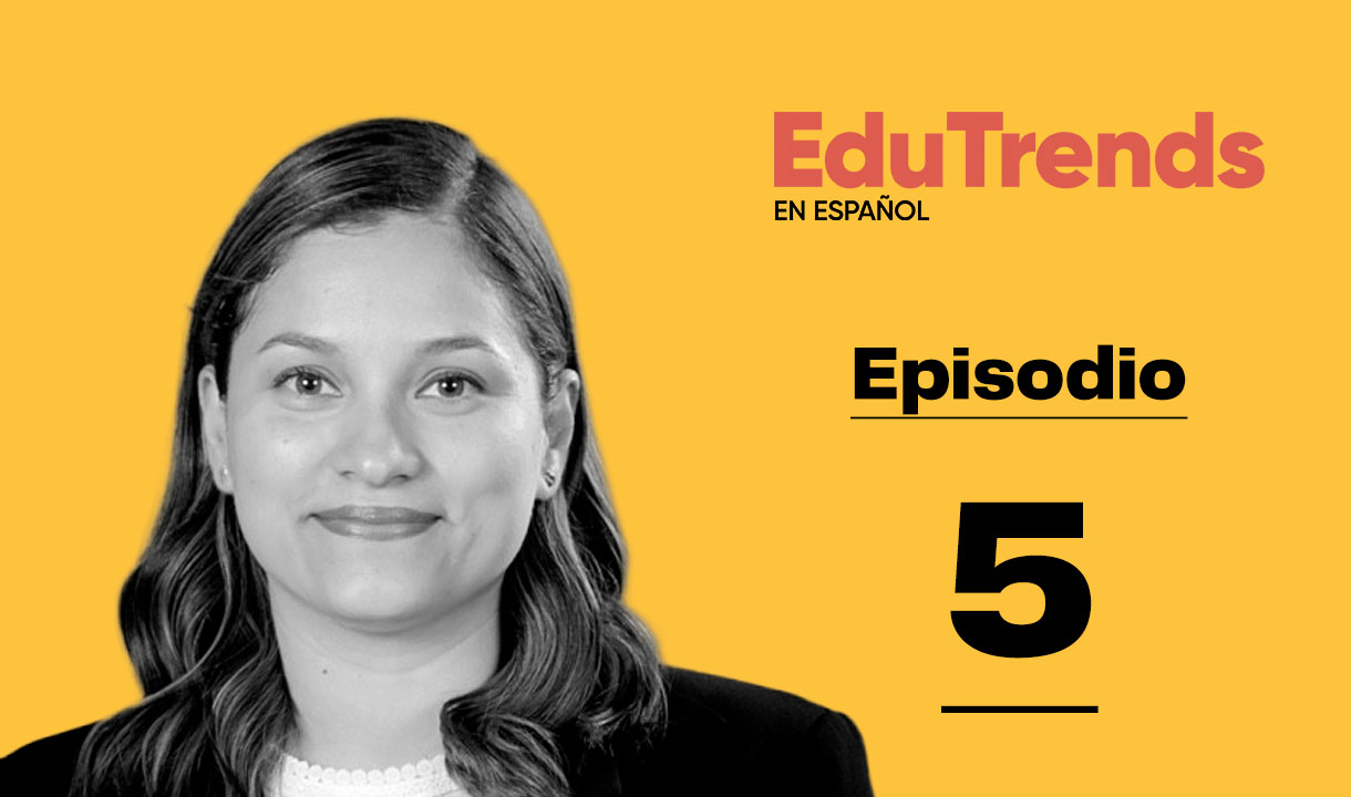 Jessica Gonzalez de Cosio, EduTrends podcast
