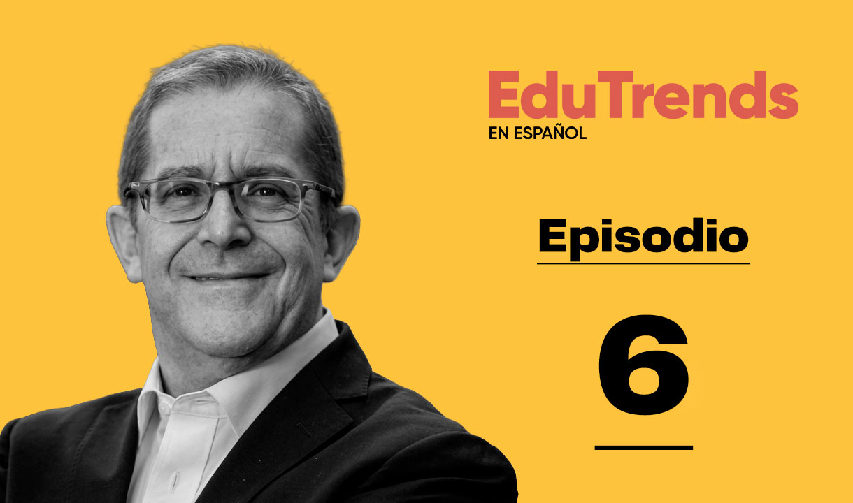 Arturo Cherbowski invitado de EduTrends Podcast sobre el futuro del trabajo y la educación