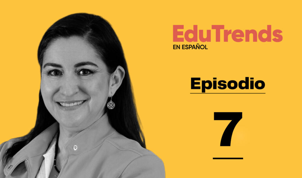 Rosalinda Ballesteros invitada de EduTrends Podcast en español